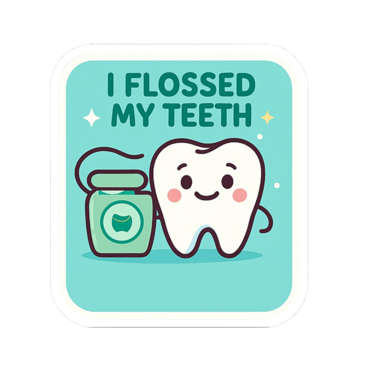 I Flossed My Teeth Sticker