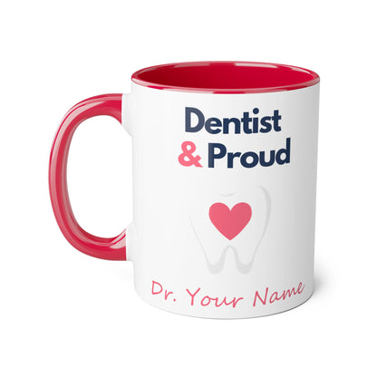 Personalized Dentist and Proud Gift Coffee Mug