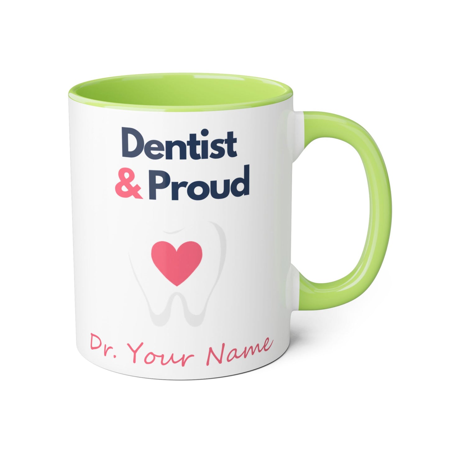 Personalized Dentist and Proud Gift Coffee Mug