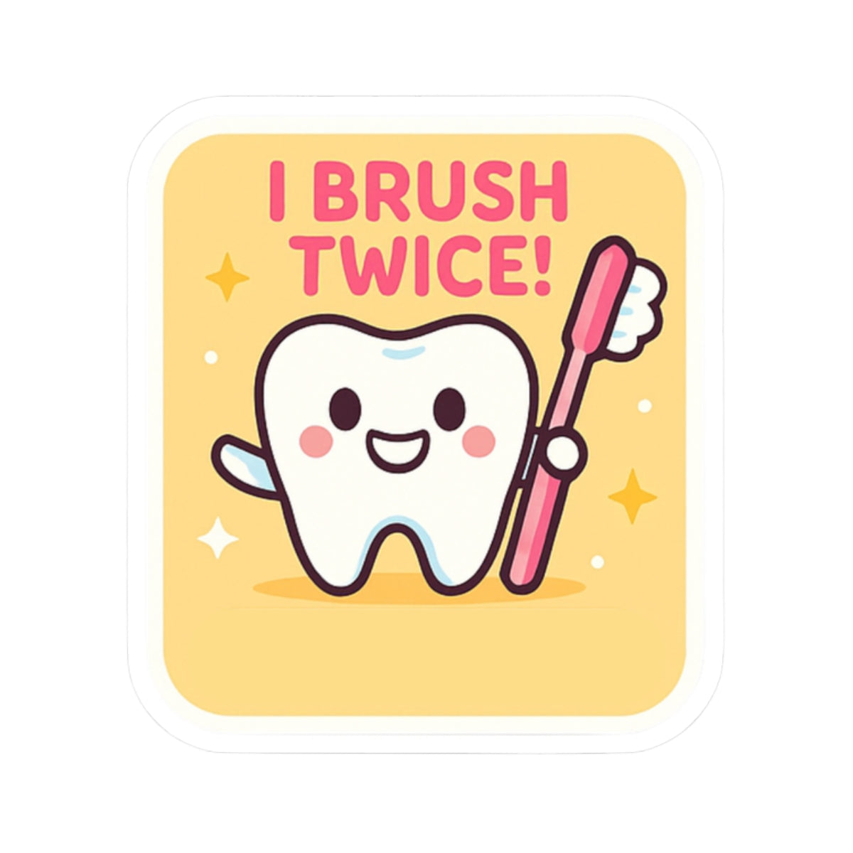 I Brush Twice! Sticker